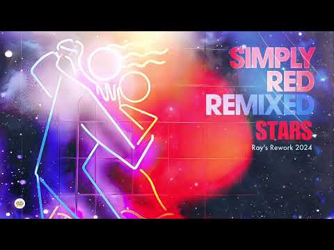Simply Red - Stars (Ray's Rework 2024)