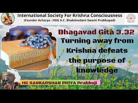 Bhagavad Gita 3.32 Speaker :- By || HG Sankarshan priya Das|| 🙏
