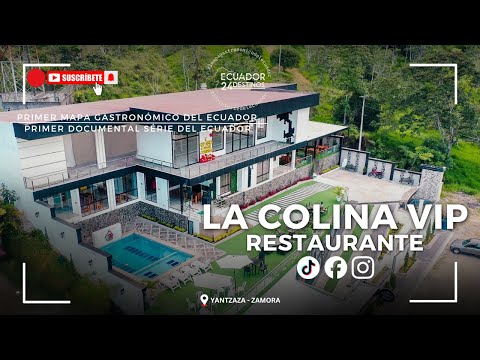 La Colina VIP restaurante 🍽️el mejor de Yantzaza | Zamora Chimchipe 