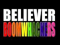 Believer By Imagine Dragons Boomwhacker Drums Claps