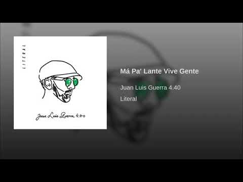 Juan Luis Guerra - Má Pa' Lante Vive Gente (Official Audio 2019)