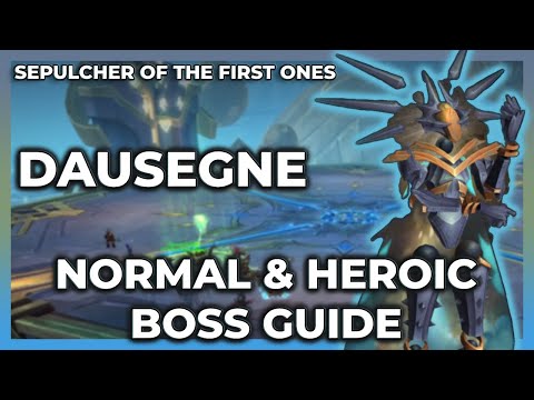 Dausegne Normal + Heroic Boss Guide | Sepulcher of The First Ones Raid