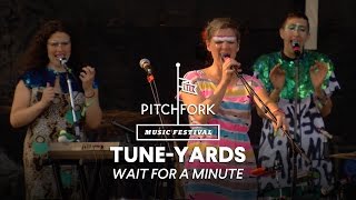 tUnE-yArDs perform &quot;Wait for a Minute&quot; - Pitchfork Music Festival 2014