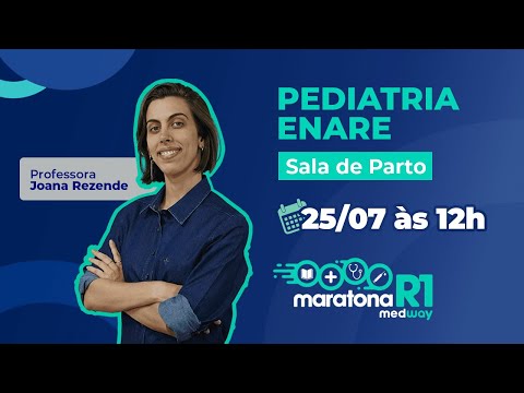 Enare 2022: Aula de Sala da Parto - Maratona R1 Medway