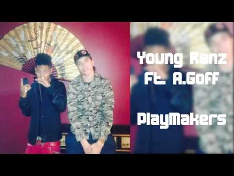 Young Renz Ft. A.Goff - Playmakers