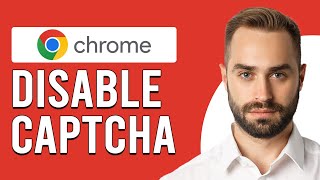 How To Disable Captcha On Google Chrome (How To Remove Captcha On Google Chrome)