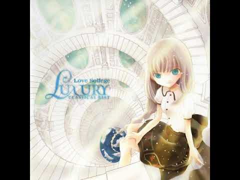 【love solfege】Luxury~Classical best - 燦然と輝く悲しき明日と…