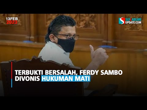 Terbukti Bersalah, Ferdy Sambo Divonis Hukuman Mati