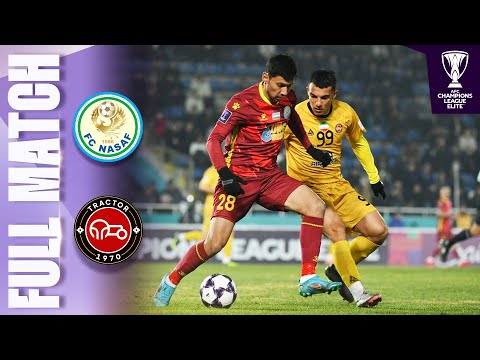 PFC Nasaf 🇺🇿 vs Tractor FC 🇮🇷 | Full Match | AFC Champions League Elite™ 2025/26