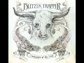 06 ◦ Blitzen Trapper - Love and Hate (Demo Length Version)