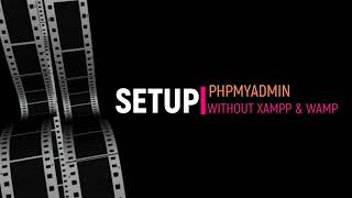 Download the video "How to Setup phpMyAdmin Without XAMPP or WAMP | Step-by-Step Tutorial"