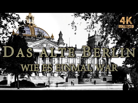 Das alte Berlin - Wie es einmal war