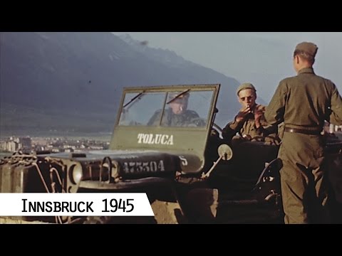 Innsbruck 1945 (in Farbe und HD)