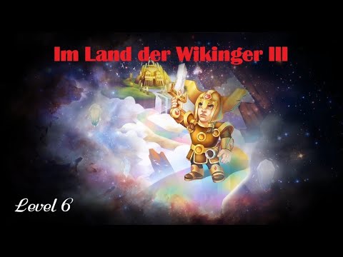 Let's play Im Land der Wikinger III - Level 6 - Walkthrough