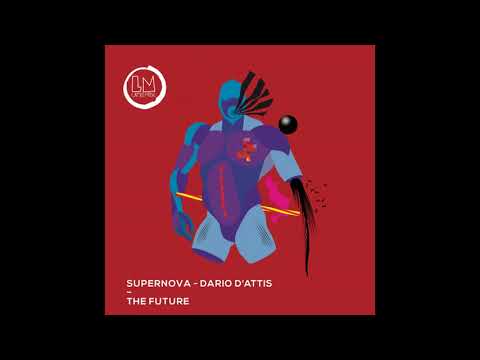 Supernova, Dario D'Attis - The Future (Extended Mix)