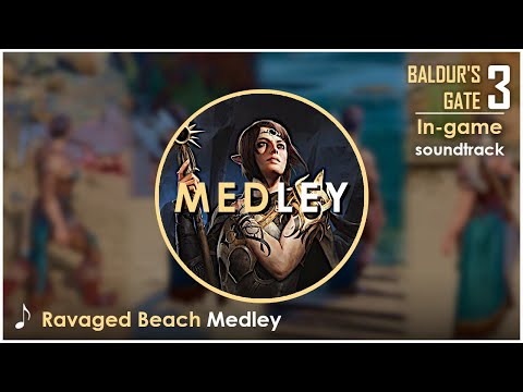 Baldur's Gate 3 OST : Ravaged Beach | Medley