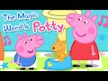 Peppa Pig The Magic Word Is Potty Song Official Music Video