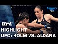 UFC: Holm vs Aldana Highlight