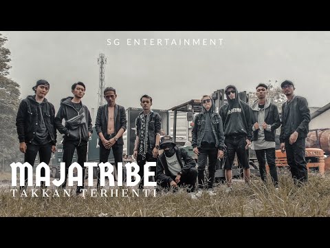 Majatribe - Takkan Terhenti (Official Music Video)