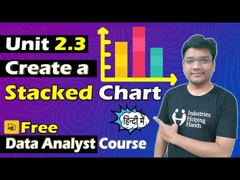 2.3 How to Create Stack Column in Power BI | Power BI Lecture for Beginners | Nishant Bhaiya