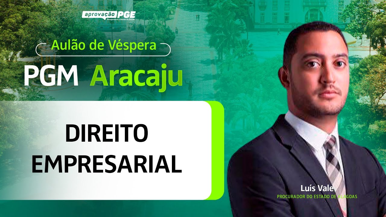 Direito Empresarial - Aulão de Véspera PGM Aracaju