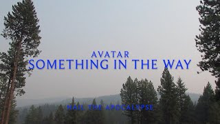 Avatar - Something in the Way (Lyrics)