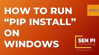 How to run PIP INSTALL on Windows -Odoo