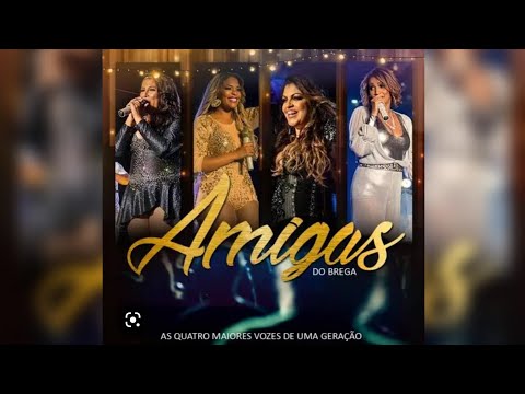 Amigas Do Brega _ DVD AO VIVO EM RECIFE 2019 Completo Nova Descoberta