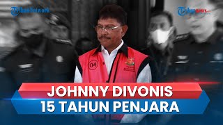 Johnny G Plate Divonis 15 Tahun Penjara Kasus BTS 4G hingga Diminta Uang Pengganti Rp 15,5 Miliar