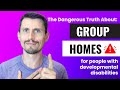 Group Homes The Dangerous Truth