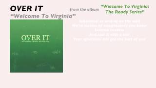 Over It &quot;Welcome To Virginia&quot; (lyric video)
