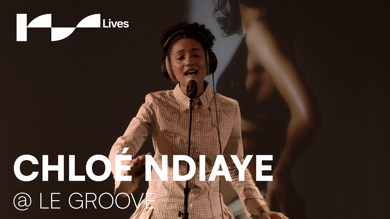 CHLOÉ NDIAYE | LIVE SESSION #008 @ Le Groove