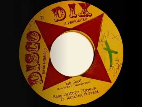 Bass Culture Players ft. Ranking Forrest - Gwaan Good / Dub Good