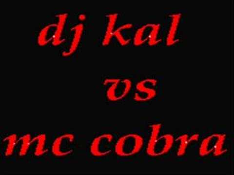 DJ KAL AND MC COBRA SPITTIN