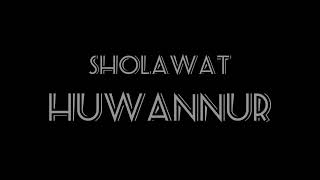 Download lagu SHOLAWAT HUWANNUR DJ REMIX LYRICS VIDEO BESERTA AR... mp3