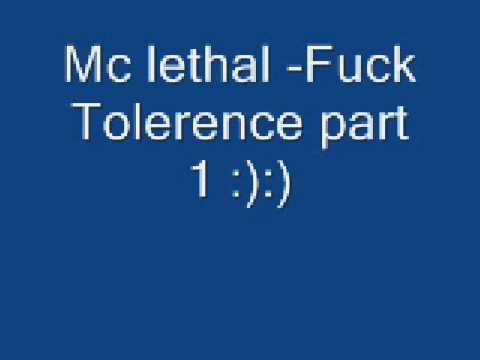 Mc lethal - fuck tolerence