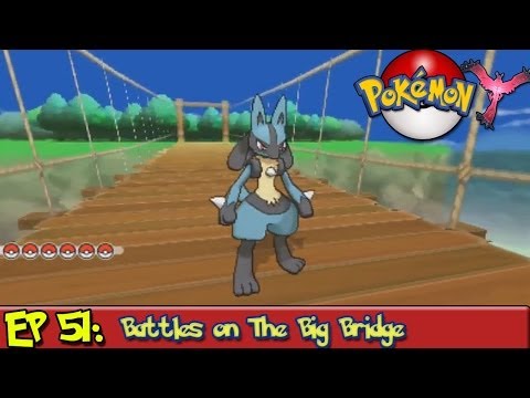 Pokemon Y Playthrough Ep 51: Battles on The Big Bridge
