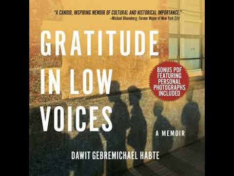 Gratitude in Low Voices: A Memoir - Dawit Gebremichael Habte