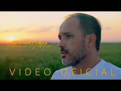 Juanjo Pérez - Perdiendo El Miedo (Videoclip Oficial)