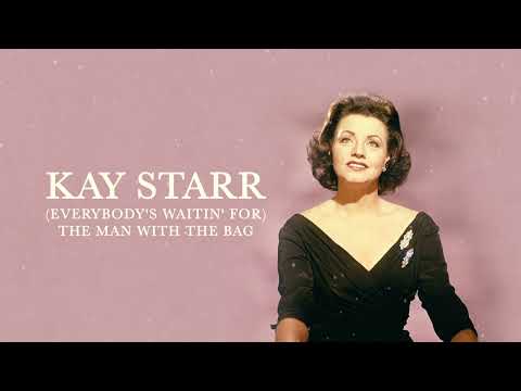 Kay Starr "(Everybody's Waitin' For) The Man With The Bag" (Official Visualizer)