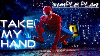 Spider-Man ⌊MCU⌋ ~ Simple Plan - Take My Hand【Music Video】🕸️