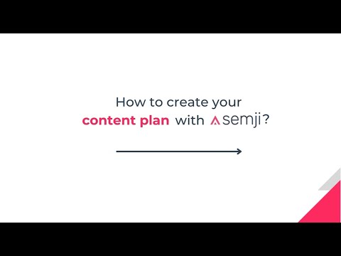 How to quickly build your content plan with Semji? (English)
