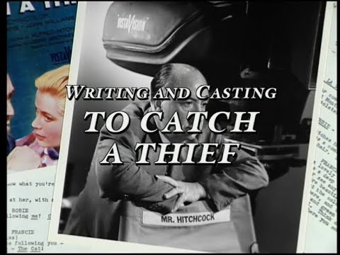 The Writing and Casting of Hitchcock's To Catch a Thief