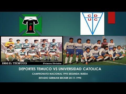 Deportes Temuco vs. Universidad Católica National Championship 1993