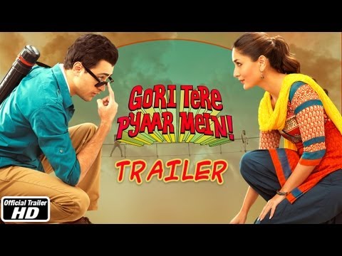 Gori Tere Pyaar Mein! (2013) Official Trailer