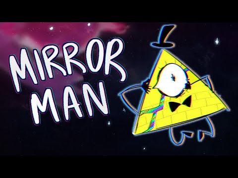 MIRROR MAN // bill cipher animatic // gravity falls
