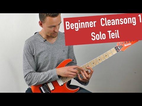 E-Gitarre Solo Spielen Lernen - Beginner Cleansong 1 - Solo Part | Guitar Master Plan