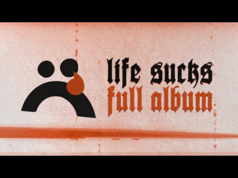 Owl Vision - LIFE SUCKS [Full Album]