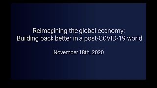 Reimagining the global economy: Building back better in a post-COVID-19 world