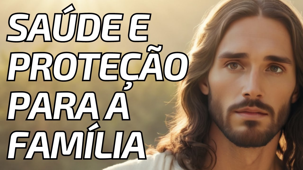 Oração da Manhã Poderosa : Saúde, Proteção e Prosperidade para a Família